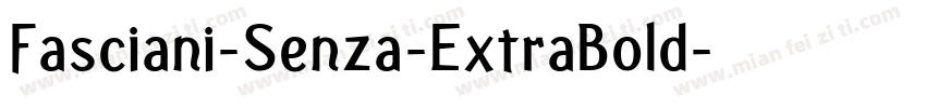 Fasciani-Senza-ExtraBold字体转换