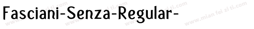 Fasciani-Senza-Regular字体转换