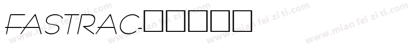 FASTRAC字体转换
