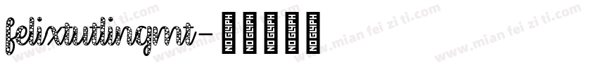 felixtutlingmt字体转换
