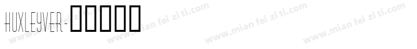 HuxleyVer字体转换
