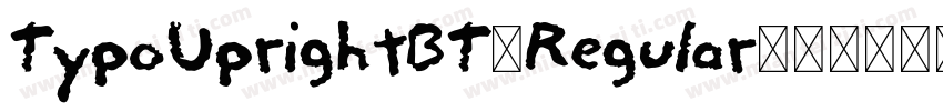 TypoUprightBT-Regular字体转换