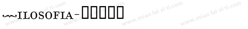 Filosofia字体转换