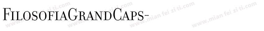 FilosofiaGrandCaps字体转换
