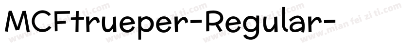 MCFtrueper-Regular字体转换