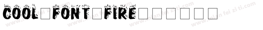 COOL-FONT-Fire字体转换