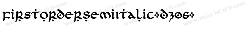 FirstOrderSemiItalic-dz06字体转换
