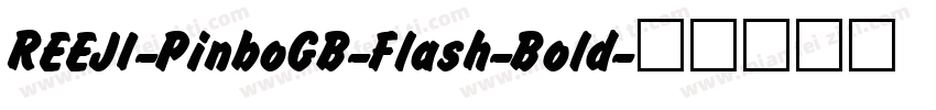 REEJI-PinboGB-Flash-Bold字体转换