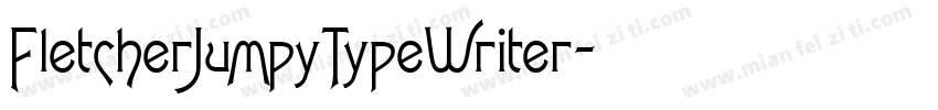 FletcherJumpyTypeWriter字体转换