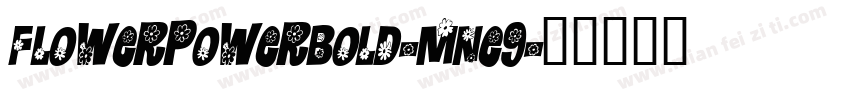 FlowerPowerBold-mne9字体转换