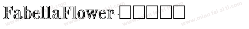 FabellaFlower字体转换