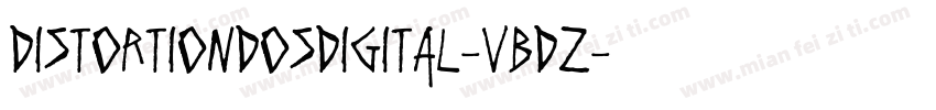 DistortionDosDigital-VBDz字体转换