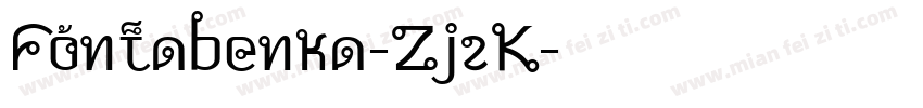Fontabenka-Zj2K字体转换