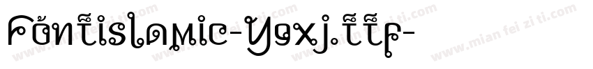 Fontislamic-Y9xj.ttf字体转换