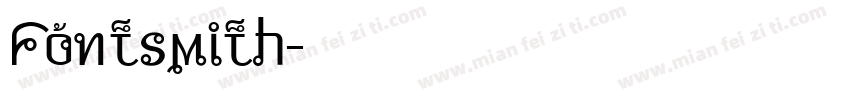 Fontsmith字体转换