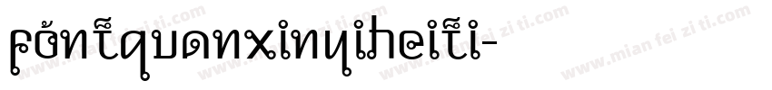 fontquanxinyiheiti字体转换