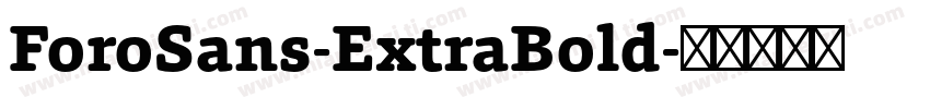 ForoSans-ExtraBold字体转换
