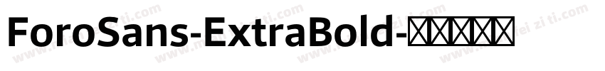 ForoSans-ExtraBold字体转换