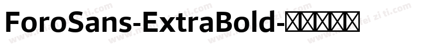 ForoSans-ExtraBold字体转换