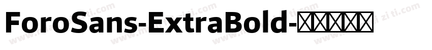 ForoSans-ExtraBold字体转换