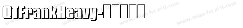 QTFrankHeavy字体转换