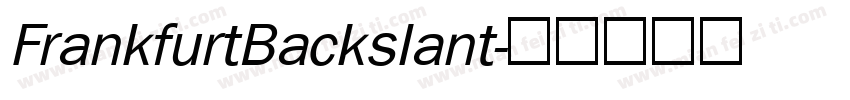 FrankfurtBackslant字体转换