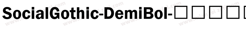 SocialGothic-DemiBol字体转换