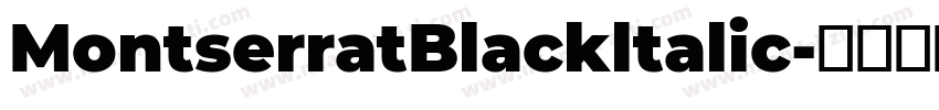 MontserratBlackltalic字体转换