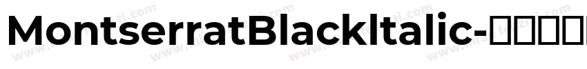 MontserratBlackltalic字体转换