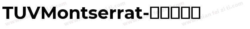 TUVMontserrat字体转换