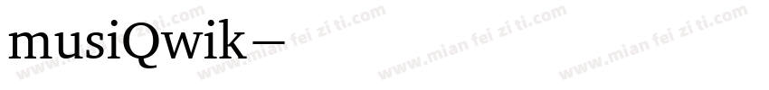 musiQwik字体转换