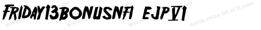 Friday13bonusnfi-ejp6字体转换
