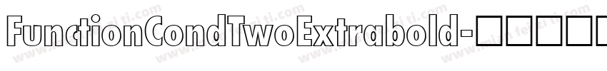 FunctionCondTwoExtrabold字体转换