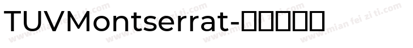 TUVMontserrat字体转换