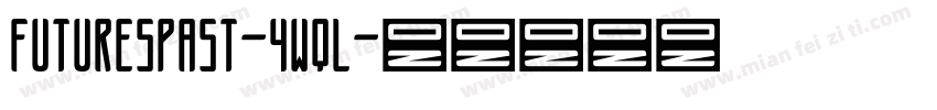 FuturesPast-4wql字体转换
