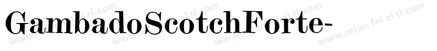GambadoScotchForte字体转换