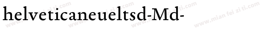 helveticaneueltsd-Md字体转换