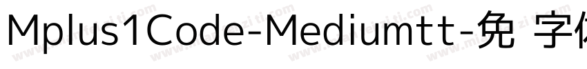 Mplus1Code-Mediumtt字体转换