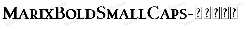 MarixBoldSmallCaps字体转换