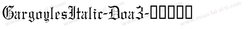 GargoylesItalic-Doa3字体转换