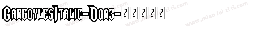 GargoylesItalic-Doa3字体转换