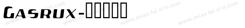 Gasrux字体转换