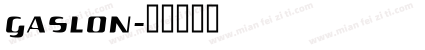 gaslon字体转换