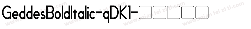 GeddesBoldItalic-qDK1字体转换