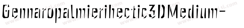 Gennaropalmierihectic3DMedium-rAXK字体转换