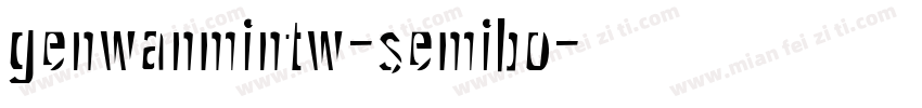 genwanmintw-semibo字体转换