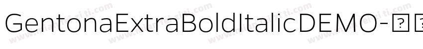 GentonaExtraBoldItalicDEMO字体转换