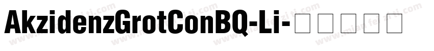 AkzidenzGrotConBQ-Li字体转换