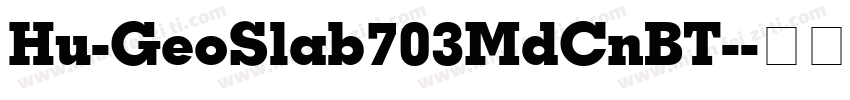 Hu-GeoSlab703MdCnBT-字体转换