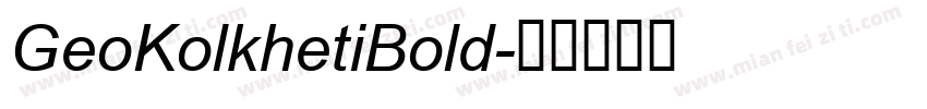 GeoKolkhetiBold字体转换